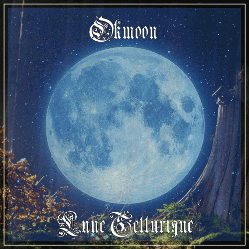 Okmoon : Lune Tellurique Okmoon : Lune Tellurique